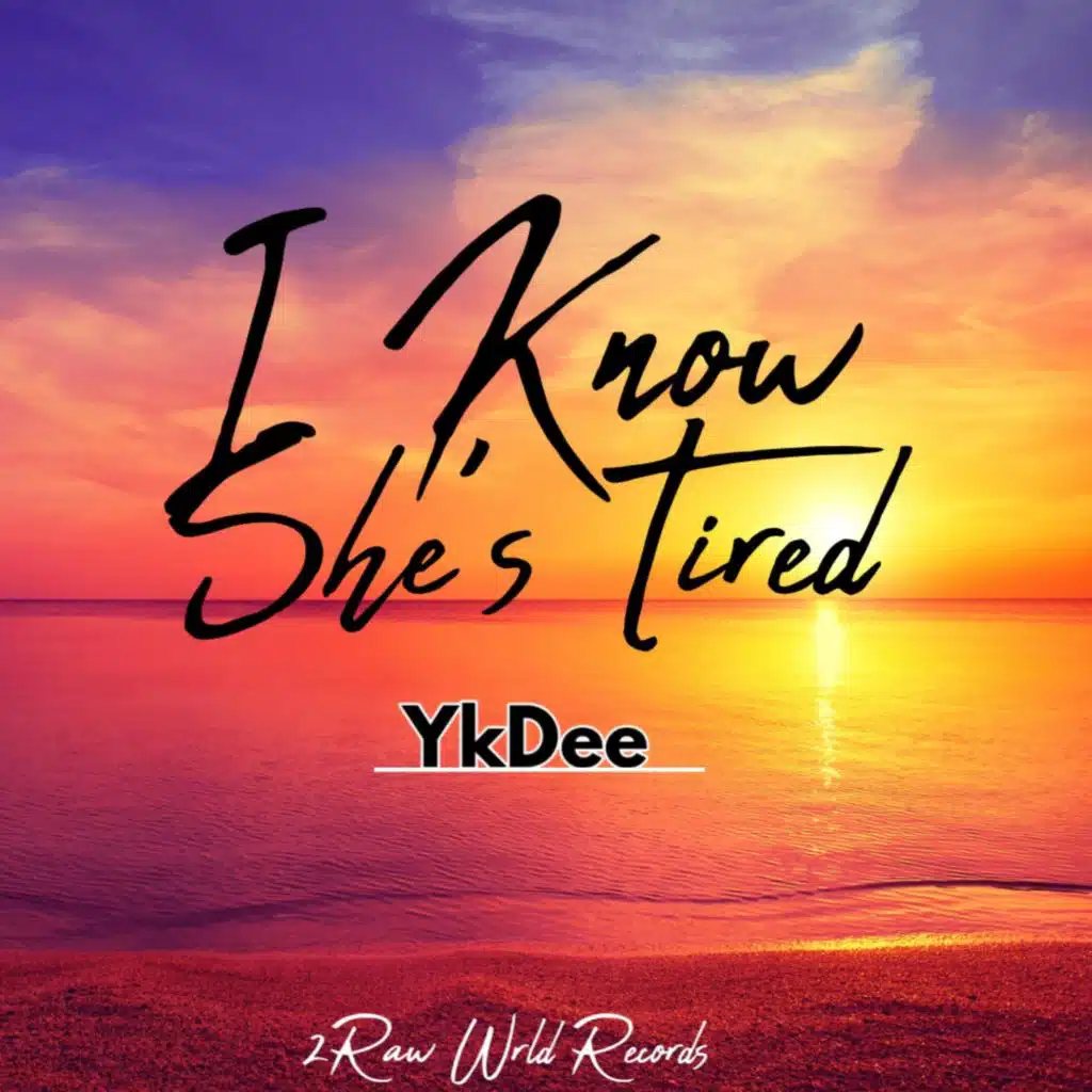 I Know She's Tired