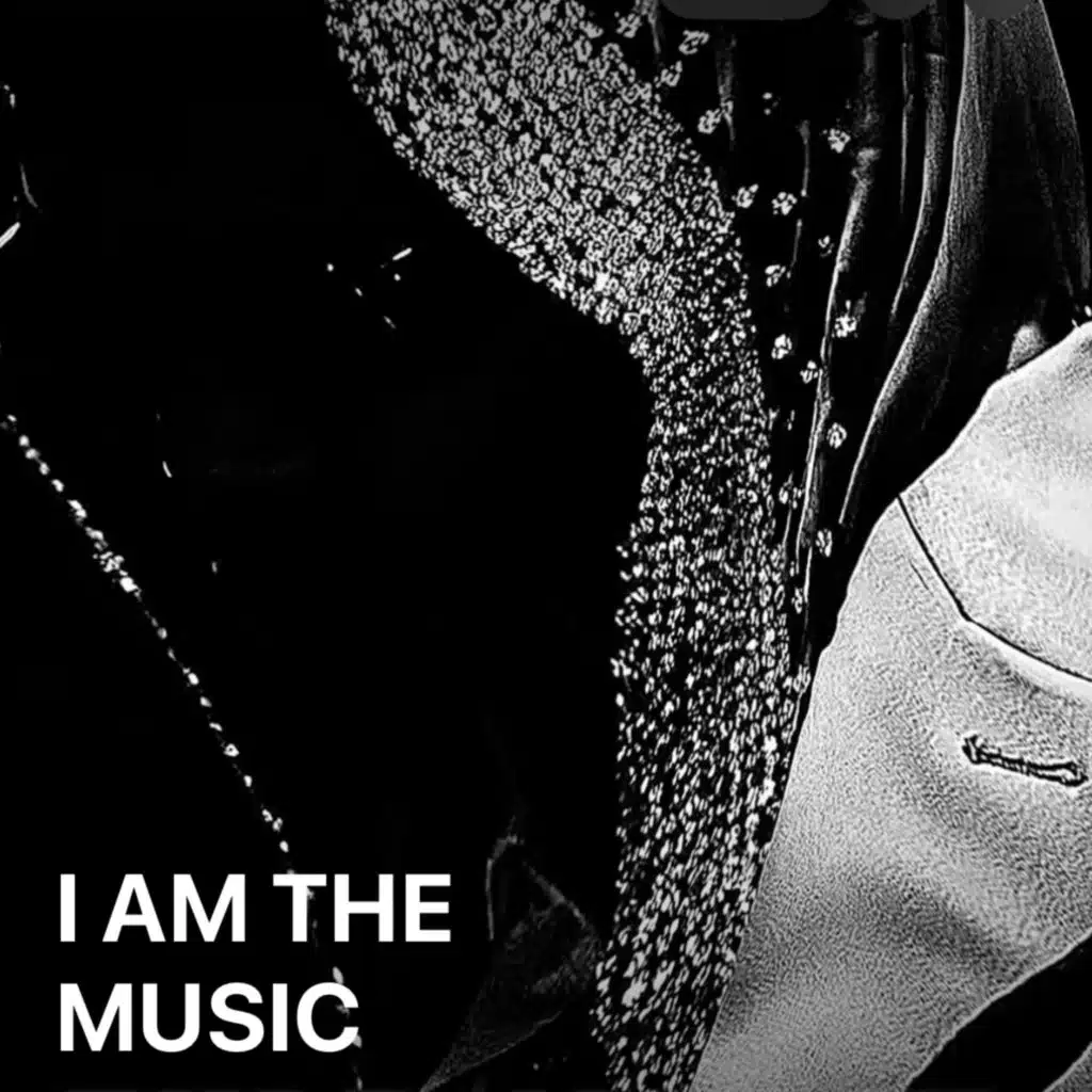 I AM THE MUSIC