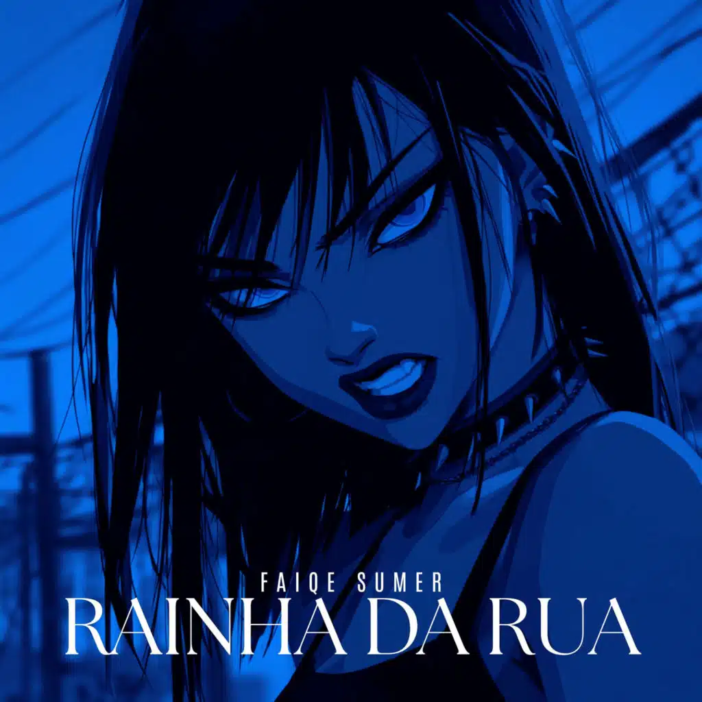Rainha da Rua (feat. FAIQE SUMER)