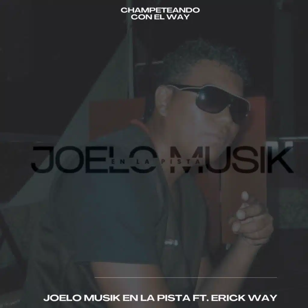 Champeteando Con El Way (feat. Erick Way)