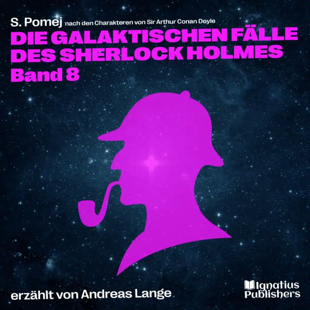 Kapitel 1 - Teil 26 - Die galaktischen Fälle des Sherlock Holmes (Band 8)