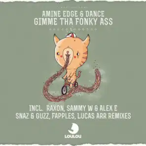 Gimme Tha Fonky Ass (Snazz & Guz Remix)