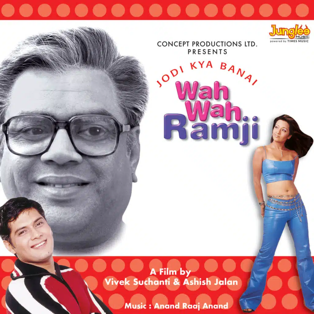 Jodi Kya Banai Wah Wah Ramji (Original Motion Picture Soundtrack)