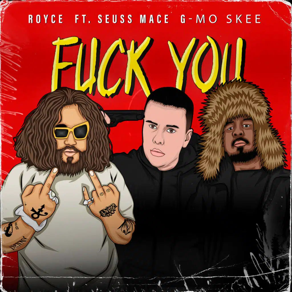 Fuck You (feat. G-Mo Skee & Seuss Mace)