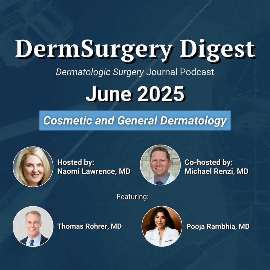 June 2025: Cosmetic and General Dermatology