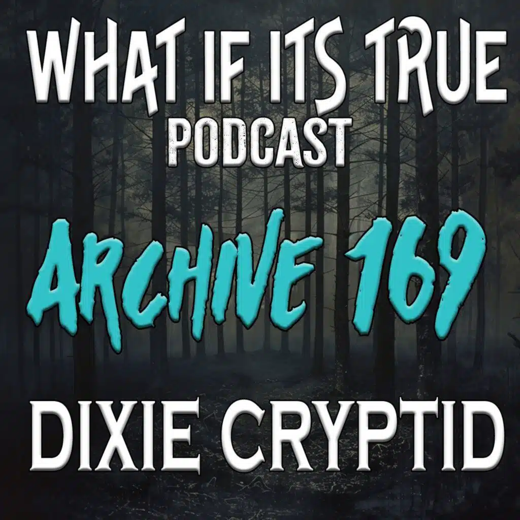 Archive 169 Bigfoot and Other Strange Creatures