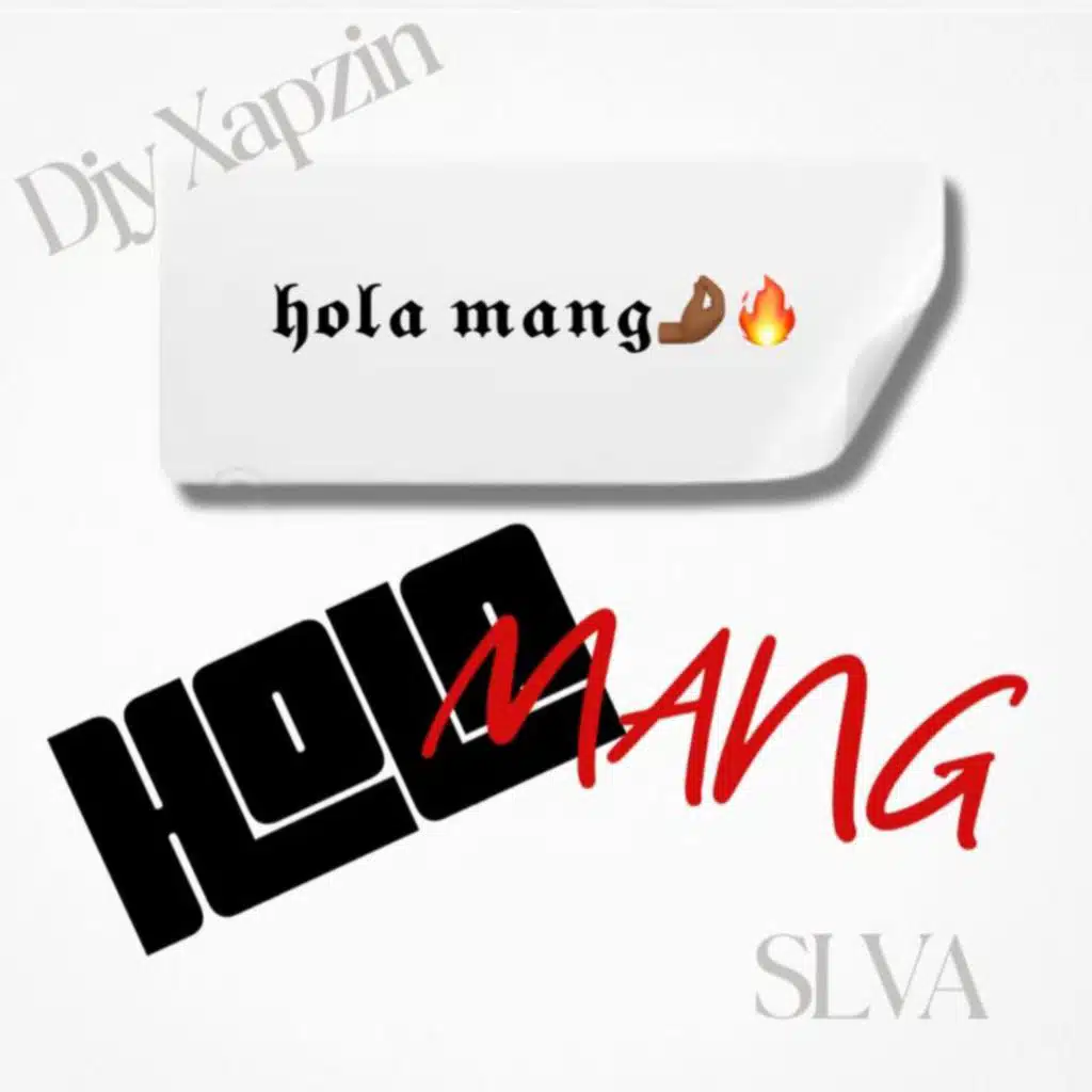 Hola Mang (feat. SLVA)