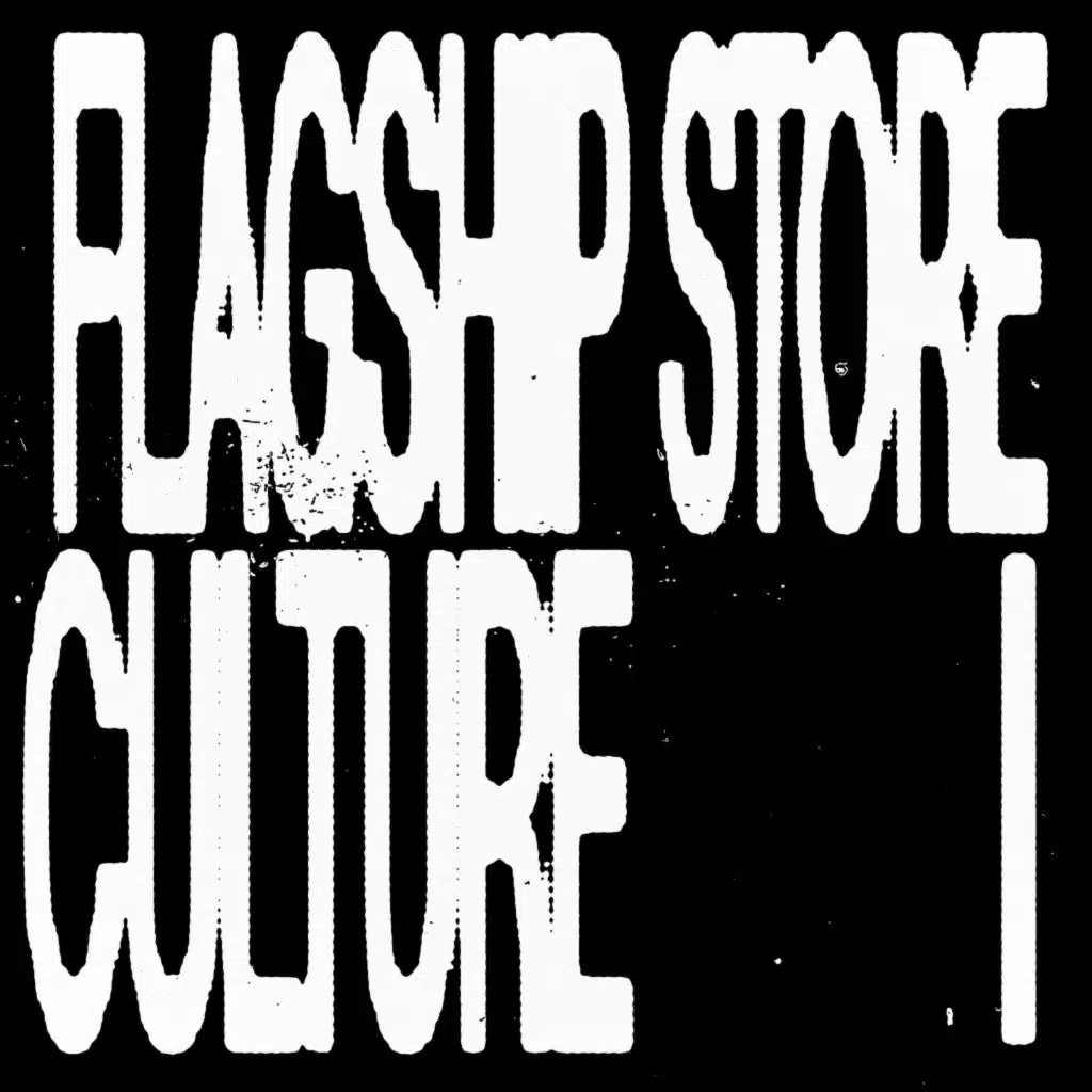 Flagship Store Culture I