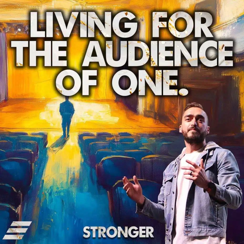 Stronger: Living For The Audience Of One - Hein Bruyns