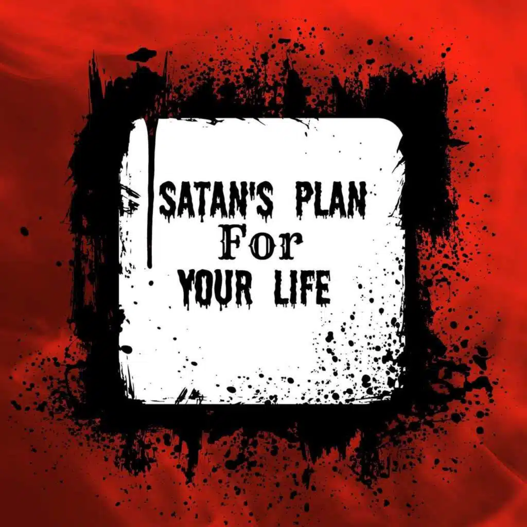 The Devil's Plan (Pt 1) - 4 tactics the adversary uses to draw young people's hearts away from God.