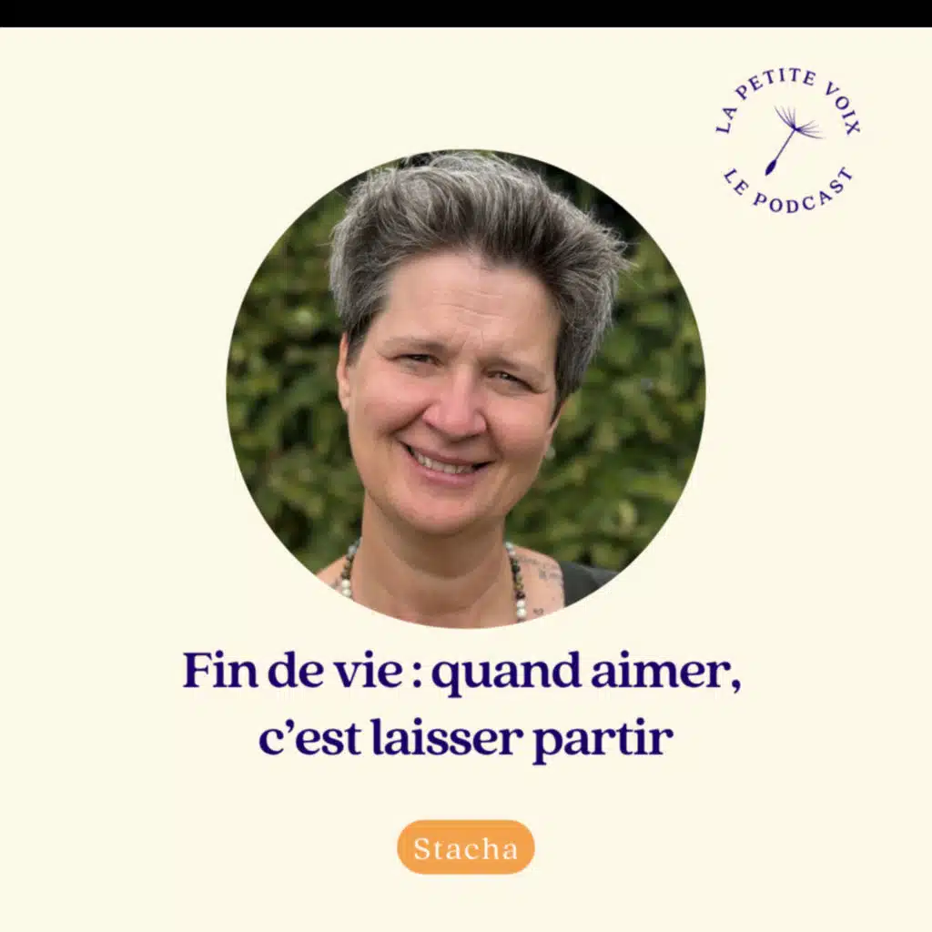 Fin de vie : quand aimer, c’est laisser partir - Stacha