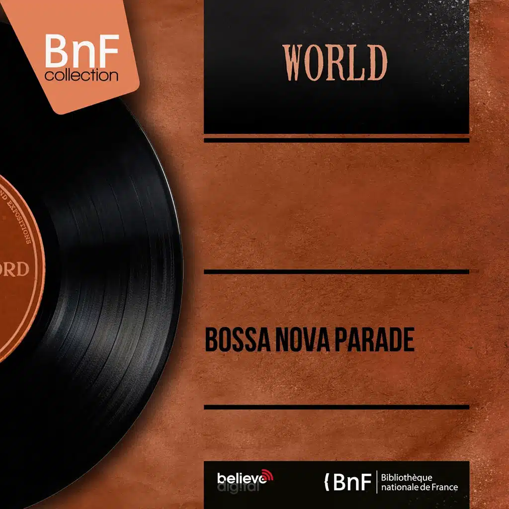 Bossa Nova Parade (Stereo Version)