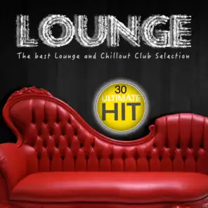Lounge (The Best Lounge and Chillout Club Selection)