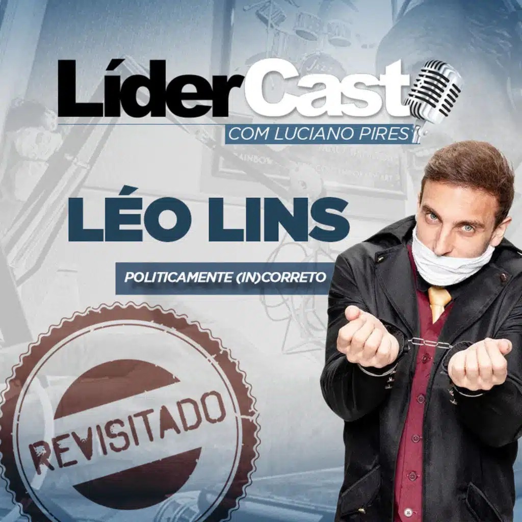 LíderCast 040 - Léo Lins revisitado