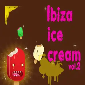 Ibiza Ice Cream, Vol. 2