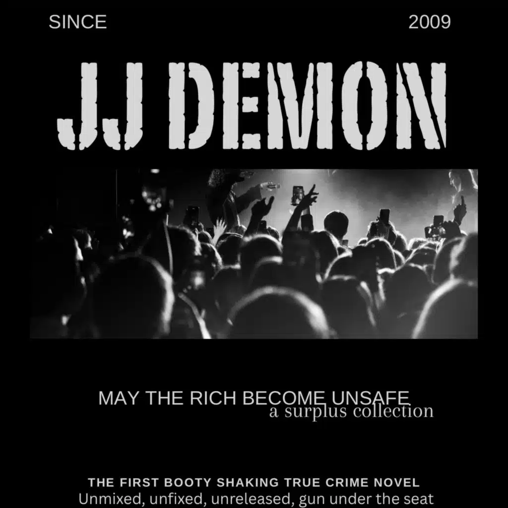 May the Rich Become Unsafe, the First Booty Shaking True Crime Mixtape