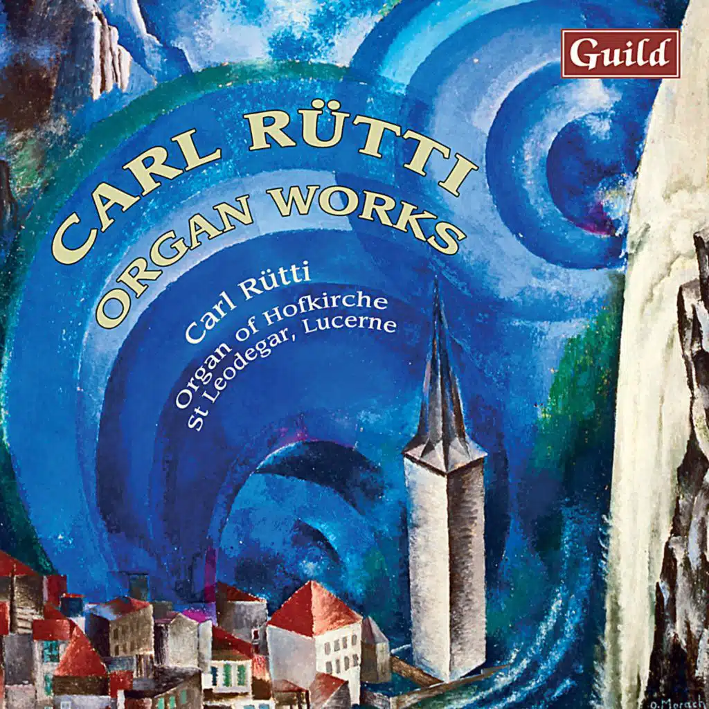 Carl Rutti:Organ Works