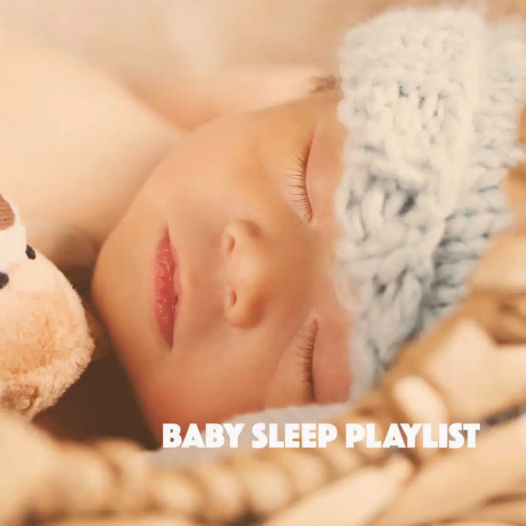 Baby Sleep Playlist