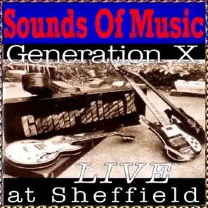 Generation X (Live At Sheffield)