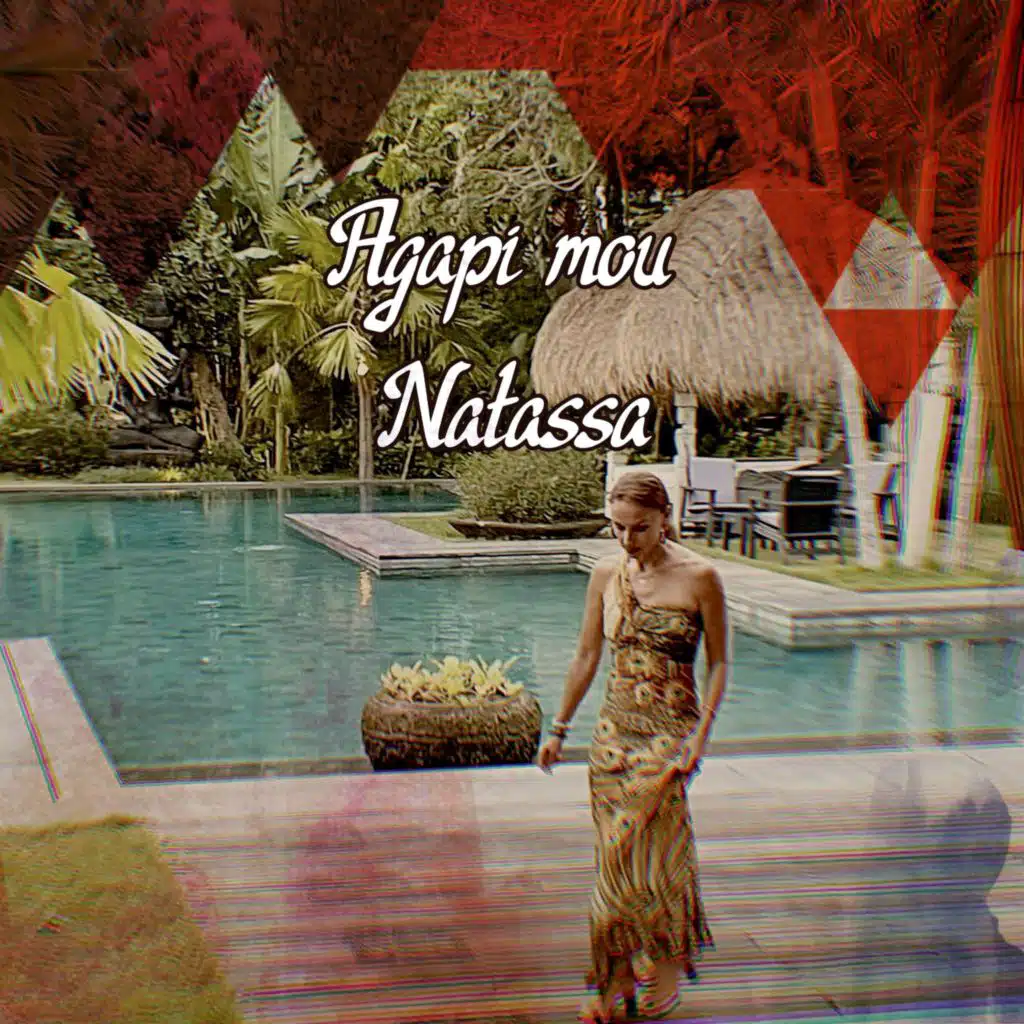 Agapi mou Natassa