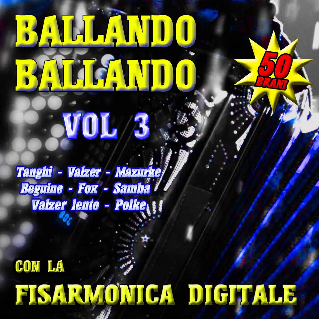 Ballando ballando, Vol. 3 (Con la fisarmonica digitale)