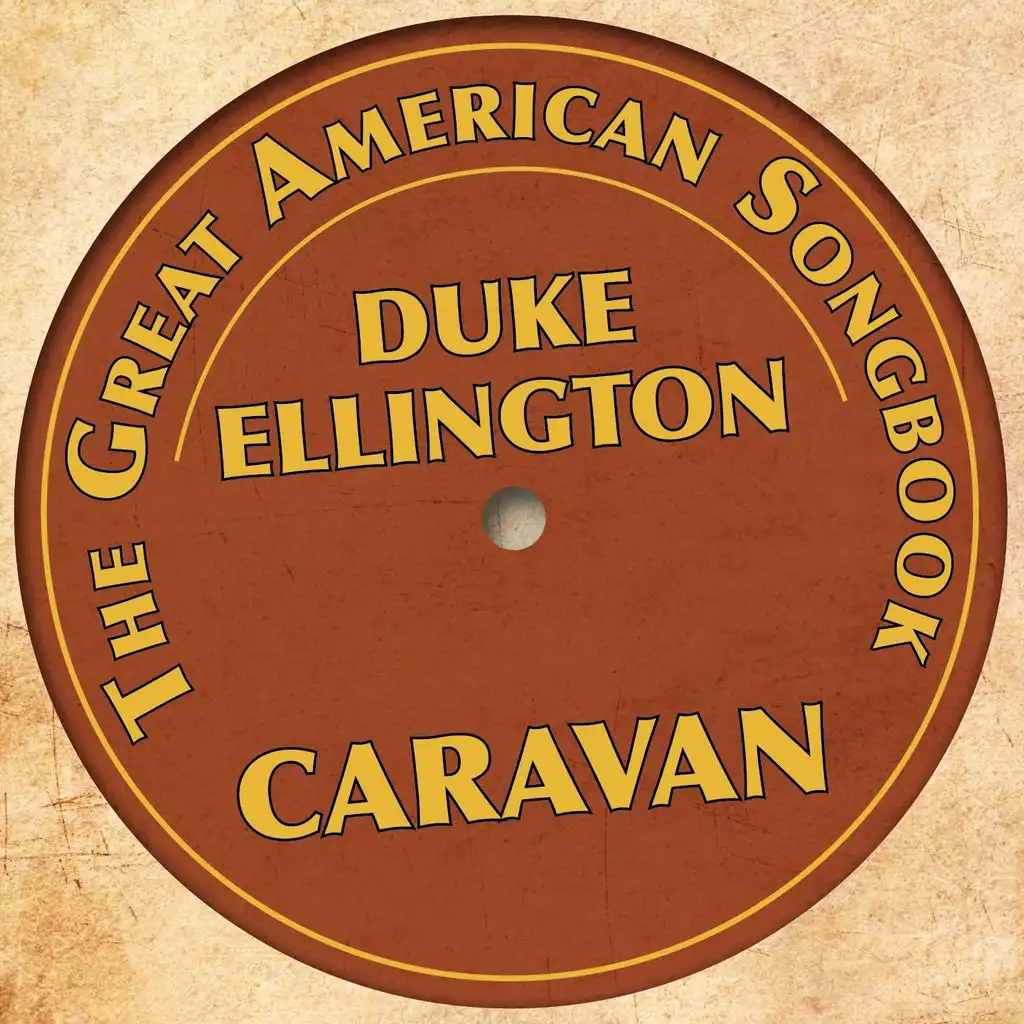 Duke Ellington - Caravan (The Great American Songbook)