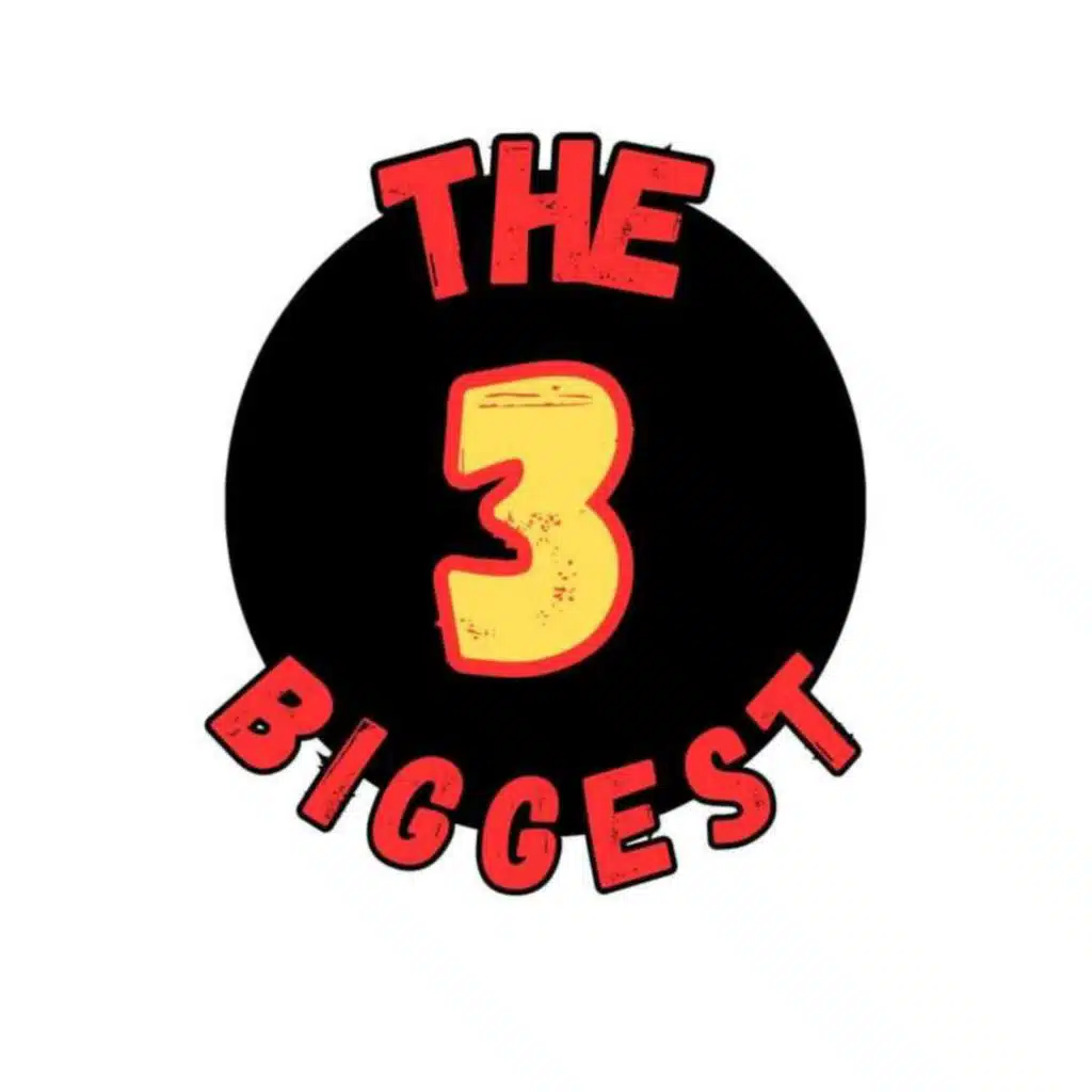 THE BIGGEST 3