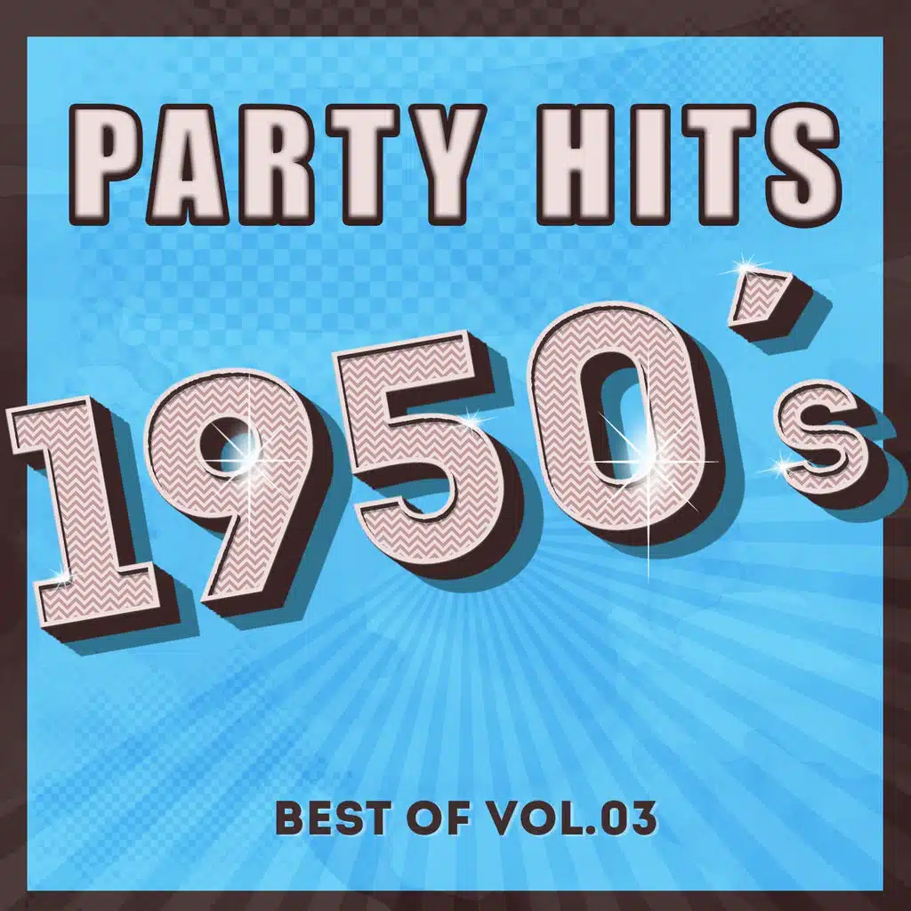 Party Hits of 1950 - Best Of Vol.3