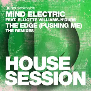The Edge (Pushing Me) (Mind Electric Remix) [feat. Elliotte Williams-N'Dure]