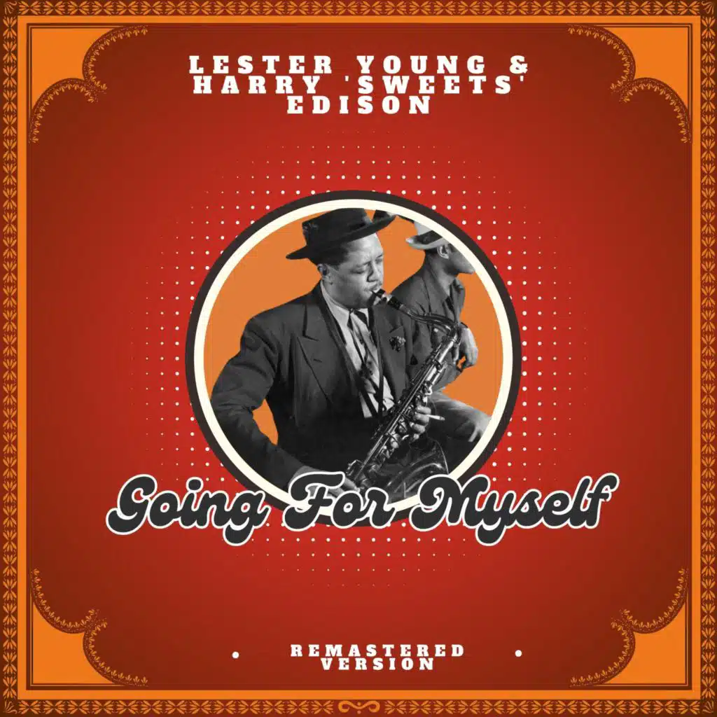 Lester Young & Harry 'Sweets' Edison