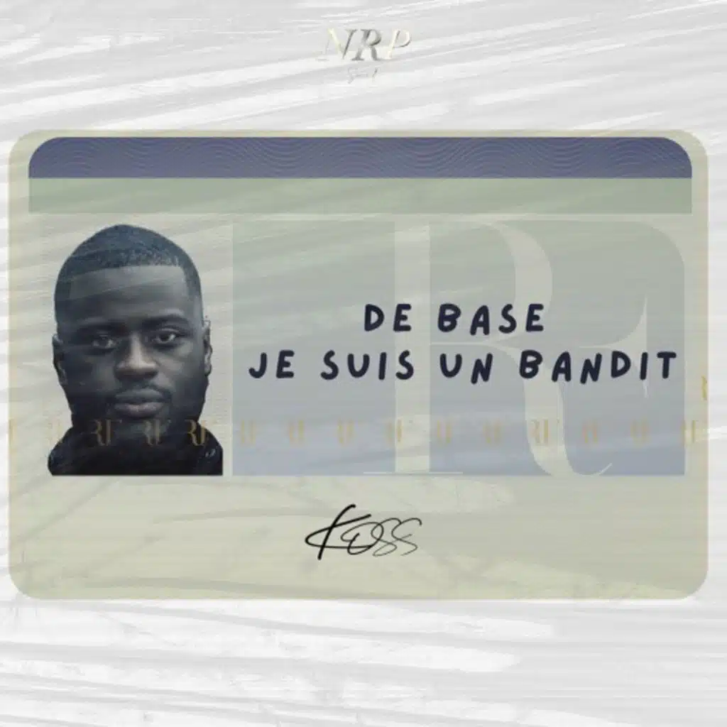 De Base je Suis un Bandit