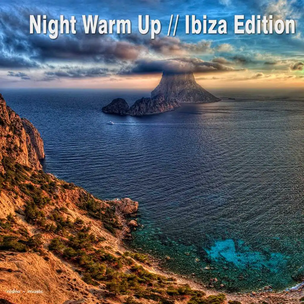 Night Warm up - Ibiza Edition