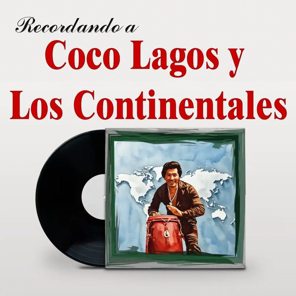 Recordando a Coco Lagos y Los Continentales