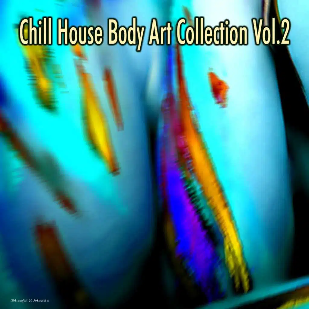 Chill House Body Art Collection, Vol. 2