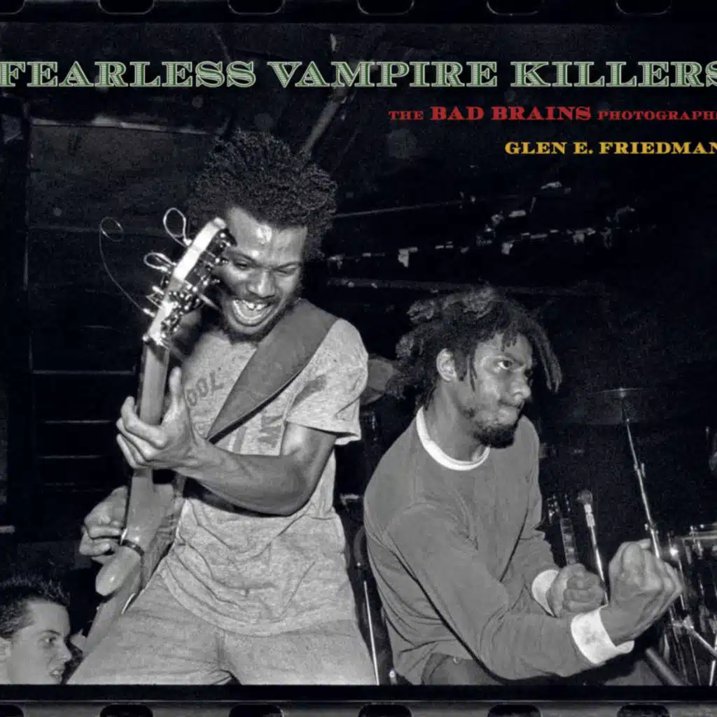 Glen E. Friedman on His Photography, Bad Brains, and Rebellious American Music
