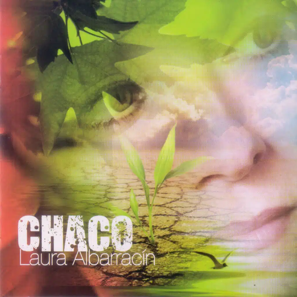 Chaco (feat. Cecilia Todd, Chango Farías Gómez & Juan Falú)