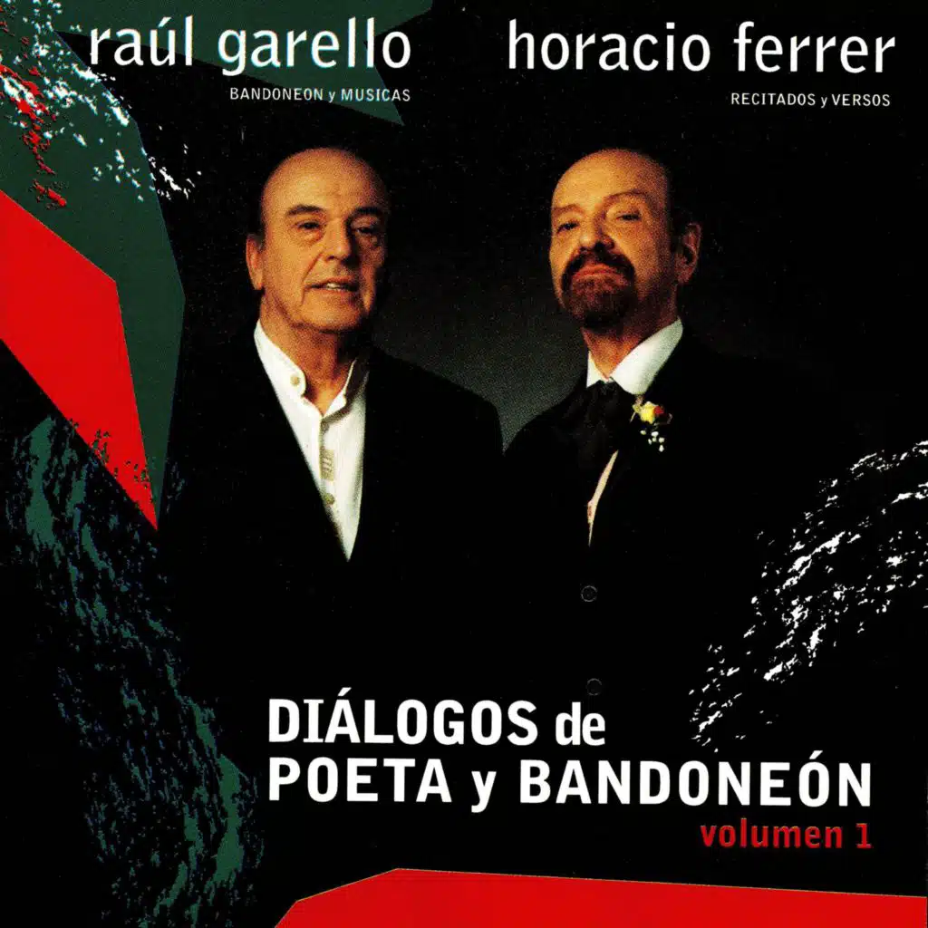 Raúl Garello, Horacio Ferrer