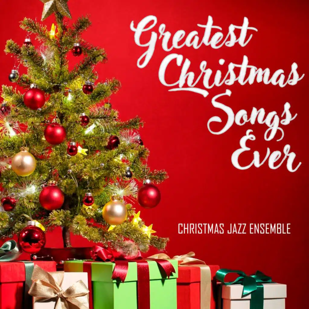 Greatest Christmas Songs Ever