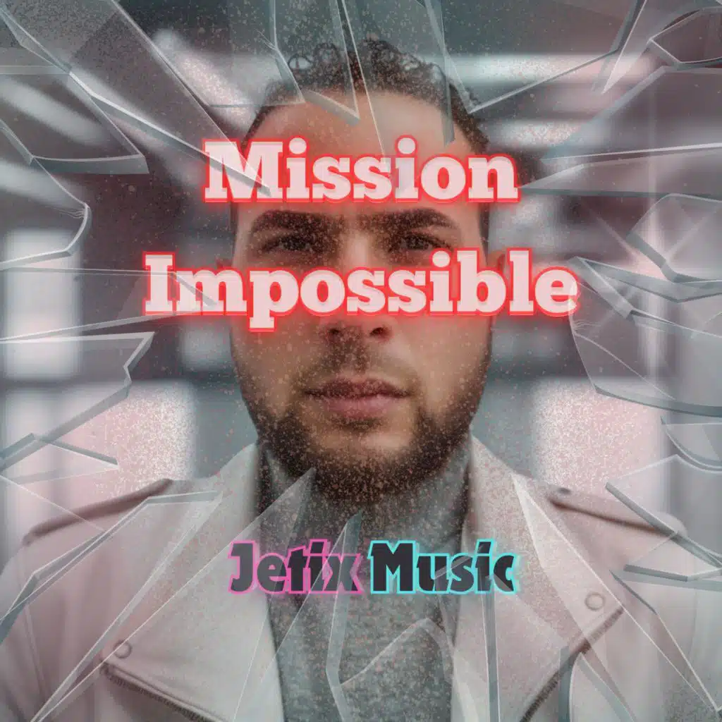 Mission Impossible