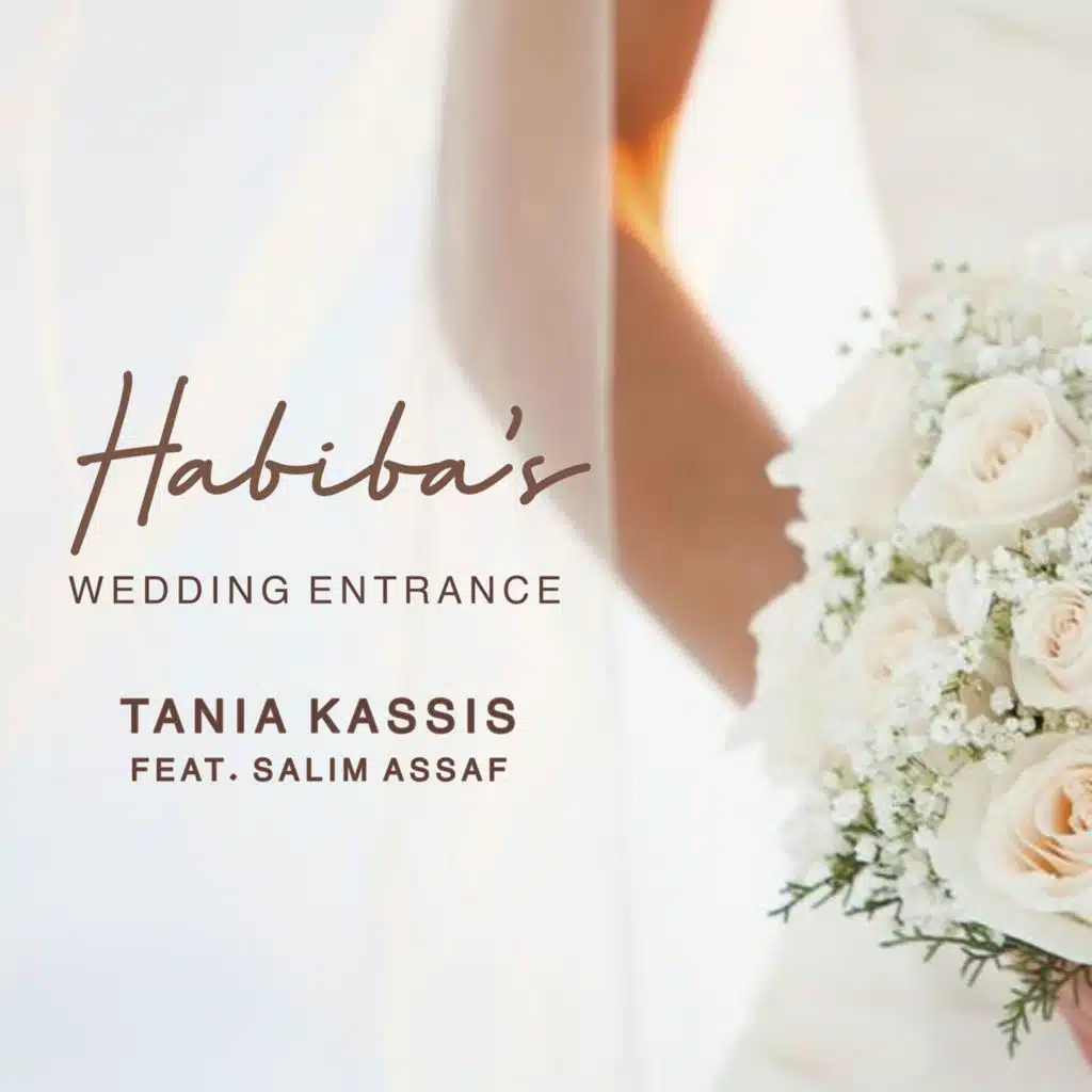 Habiba's Wedding Entrance (feat. Salim Assaf)
