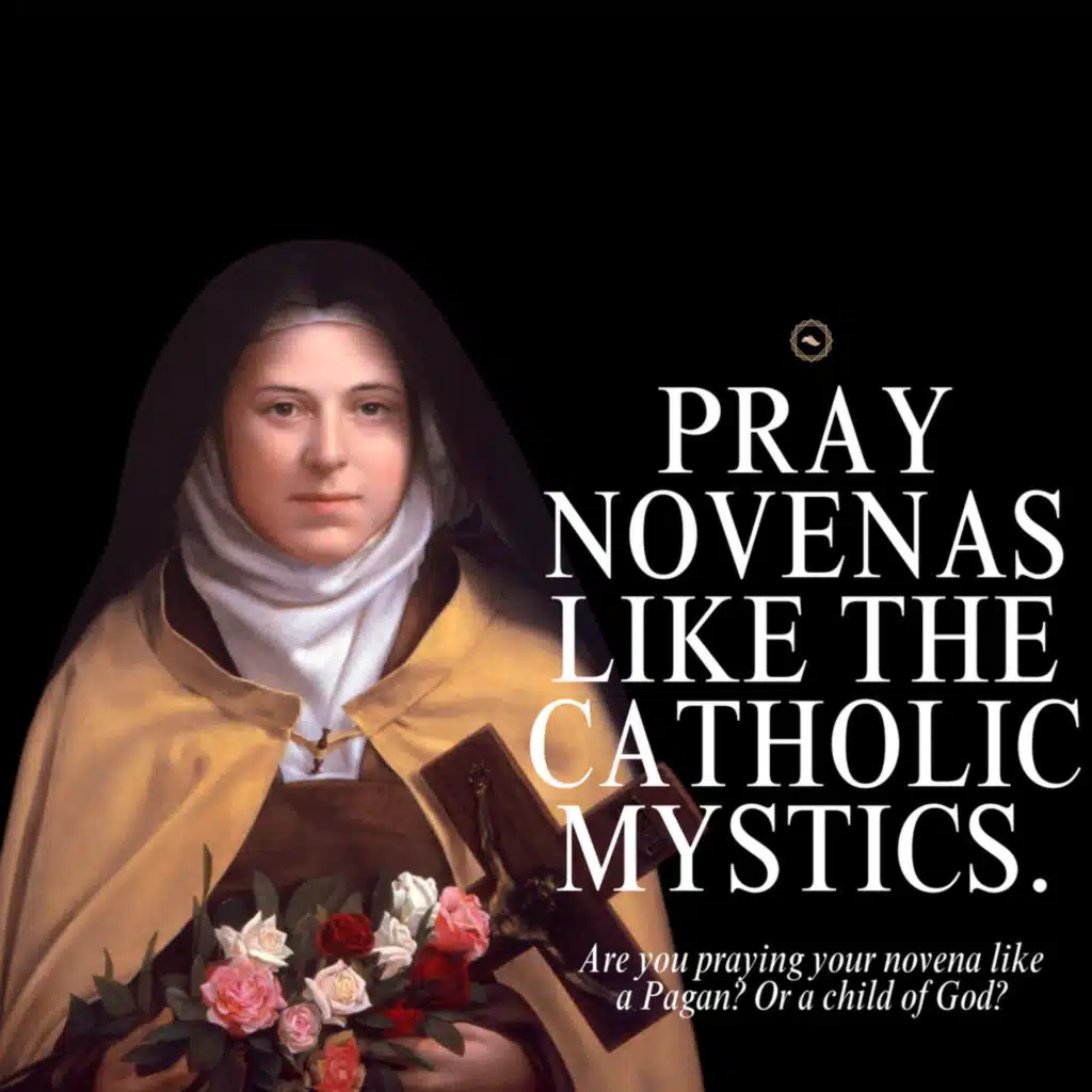 Pray Novenas Like the Catholic Mystics: Entering the Heart of Prayer