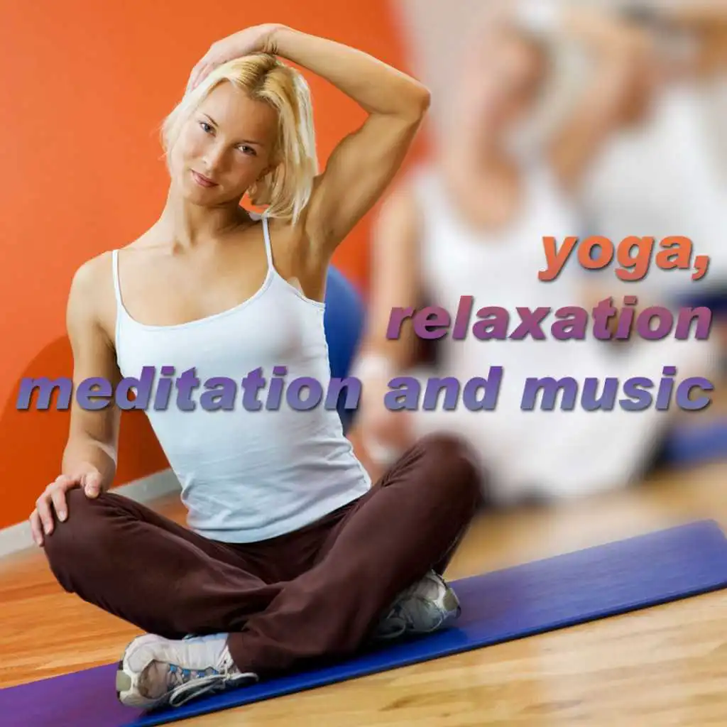 Yoga Relaxation Meditation and Music