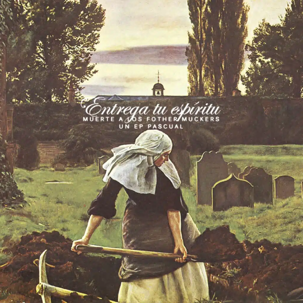 Entrega Tu Espíritu (Muerte a los Fother Muckers)