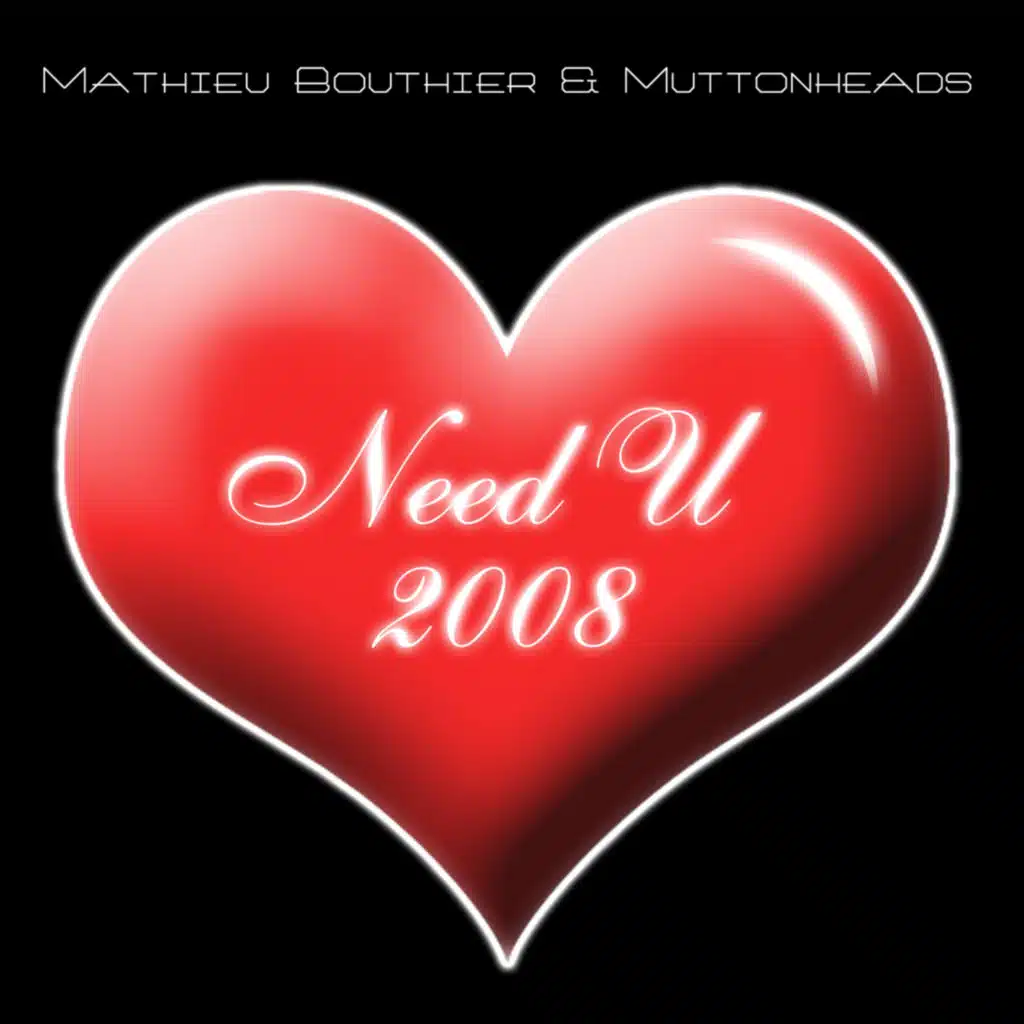 Need U 2008 (Nari & Milani Remix)