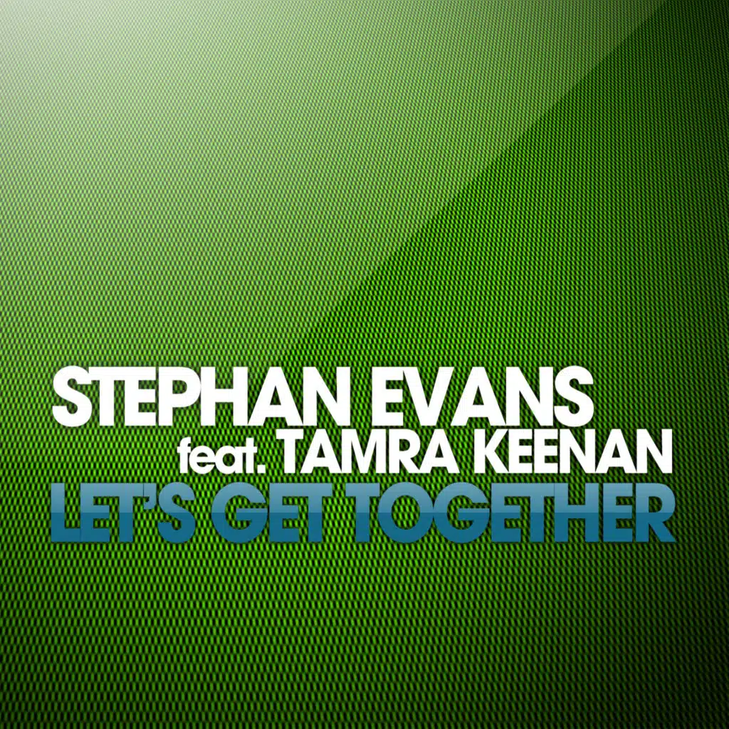 Let's Get Together (feat. Tamra Keenan)