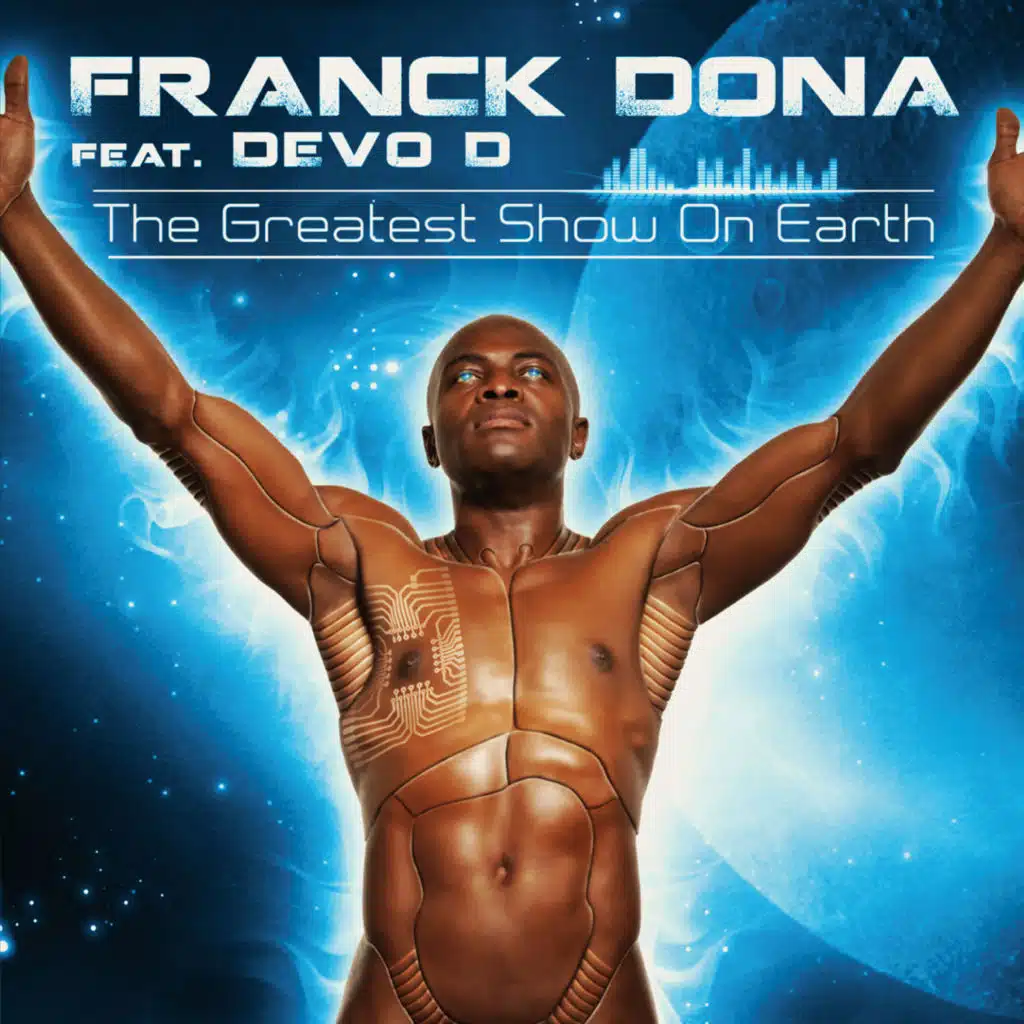 The Greatest Show on Earth (Club Mixes) [feat. Devo D]