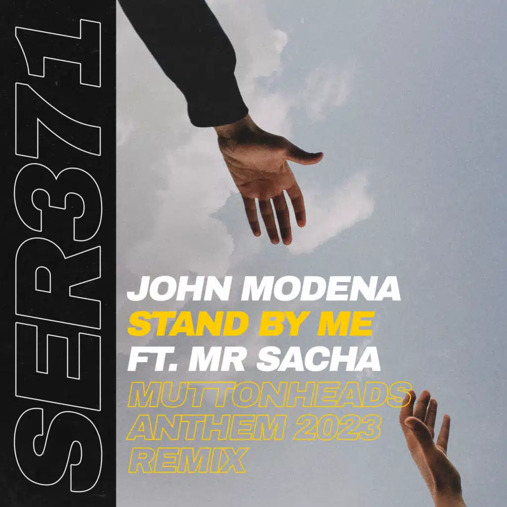 Stand by Me (Muttonheads Anthem 2023 Remix) [feat. Mr Sacha]