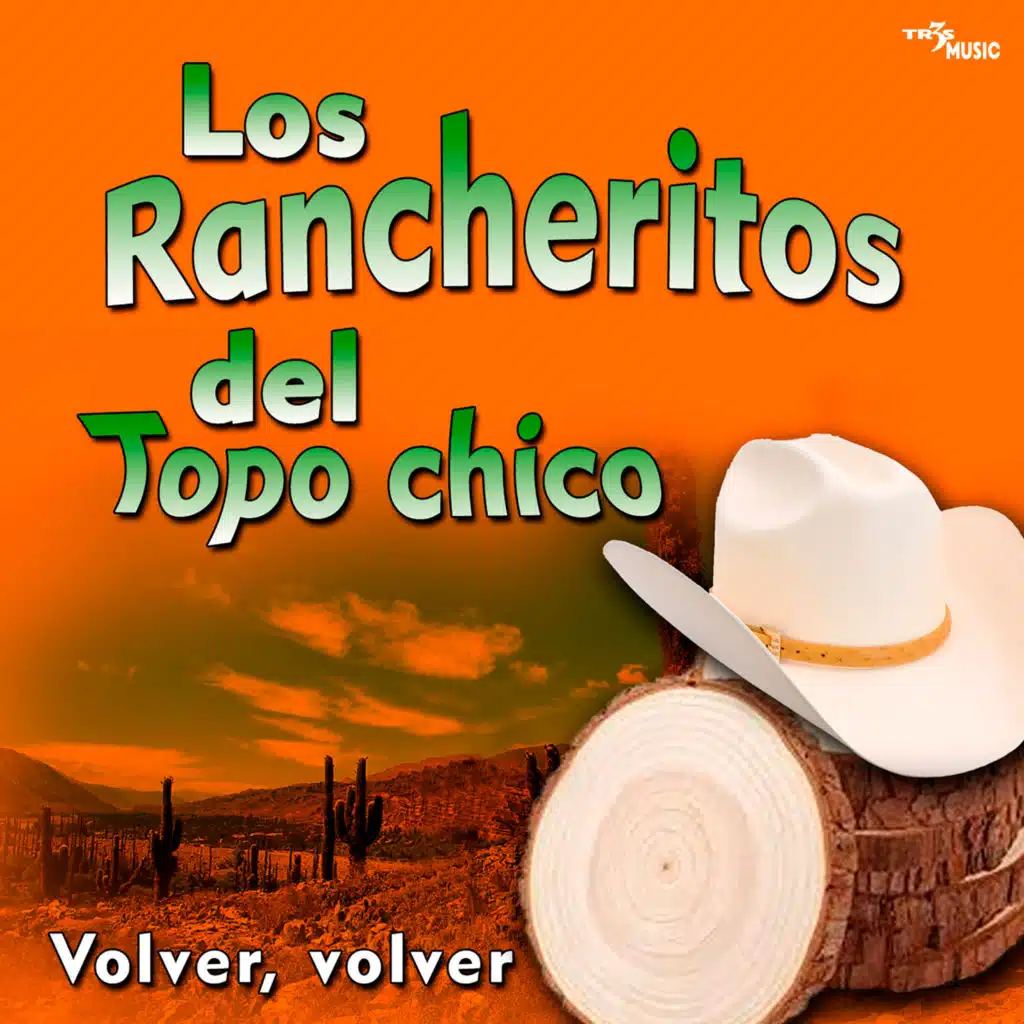 Los Rancheritos Del Topochico