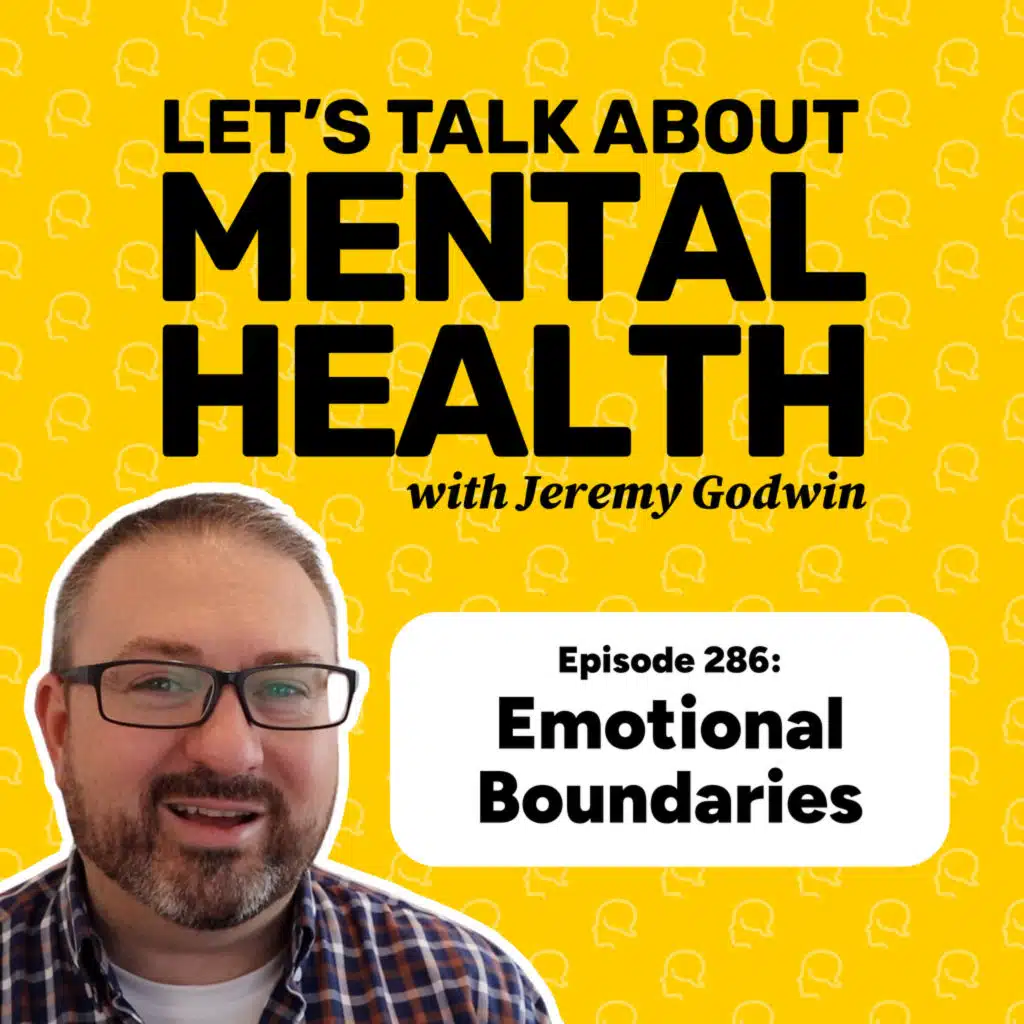 Emotional boundaries change everything! (Episode 286)