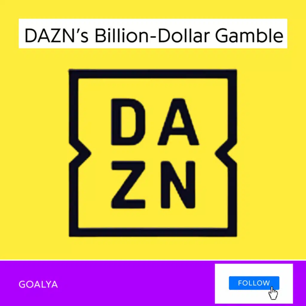 DAZN's Billion-Dollar Gamble: Can Saudi Cash Turn Red Ink Green?